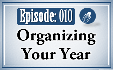 010: Organize Your Year