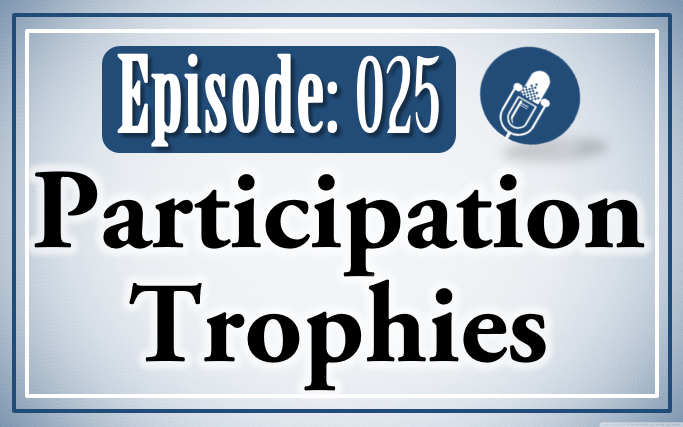 025: Participation Trophies