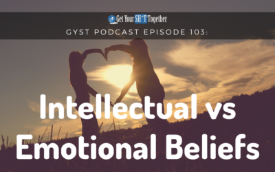 103: Emotional vs Intellectual Beliefs