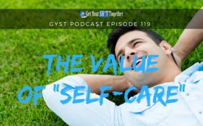 119: The Importance of “Self-Care”