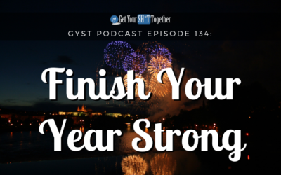 134: Finish Your Year Strong