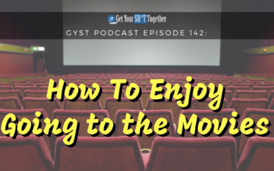 142: How To Enjoy Going To The Movies