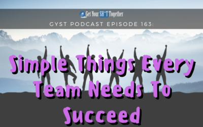 163: Simple Things Every Team Needs To Succeed