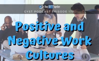 178: Positive and Negative Work Cultures
