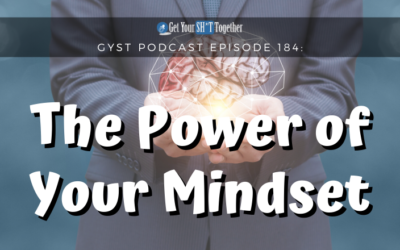 184: The Power Of Your Mindset