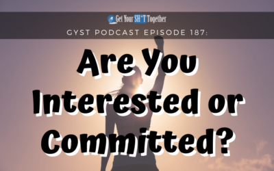 187: Are You Interested or Are You Committed?