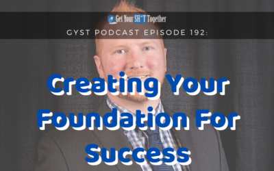 192: Creating Your Foundation For Success