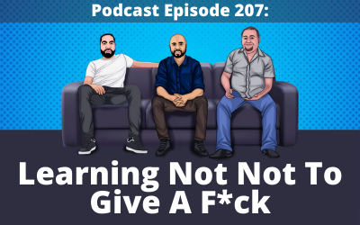 207: How Not To Give A F*ck