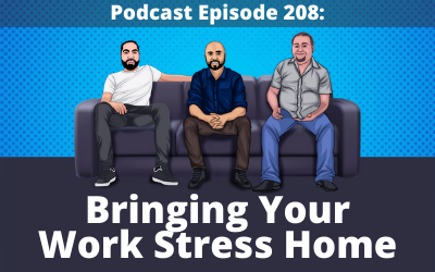 208: Stop Bringing Your Work Stress Home
